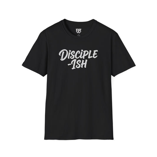 Disciple-ish T-Shirt